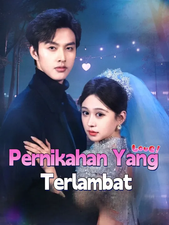 Pernikahan Yang Terlambat